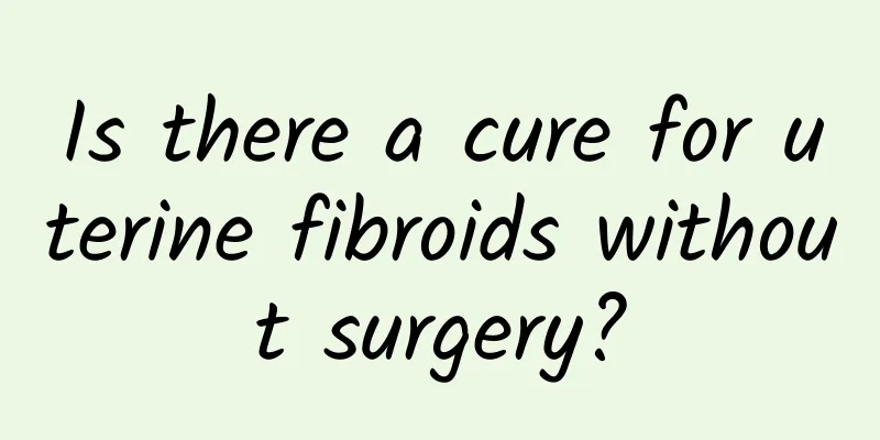 Is there a cure for uterine fibroids without surgery?