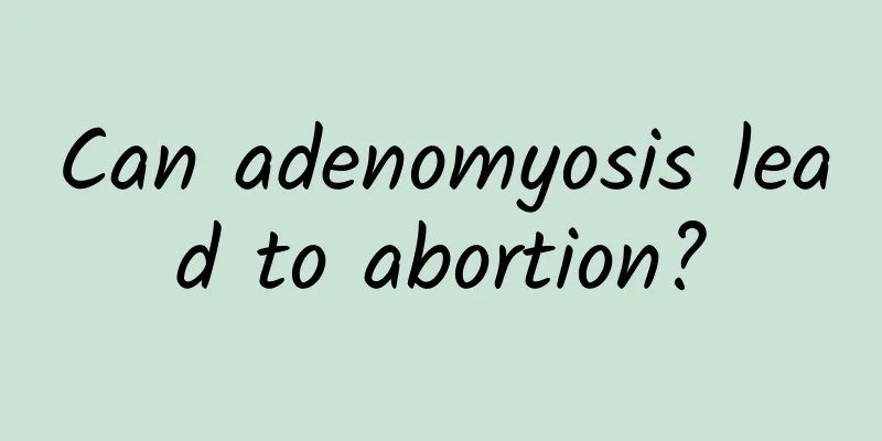 Can adenomyosis lead to abortion?