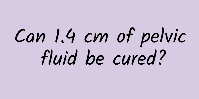 Can 1.4 cm of pelvic fluid be cured?