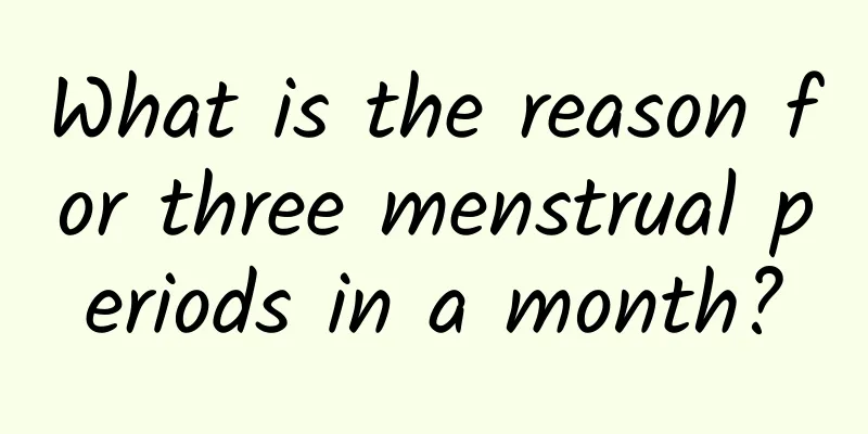 What is the reason for three menstrual periods in a month?