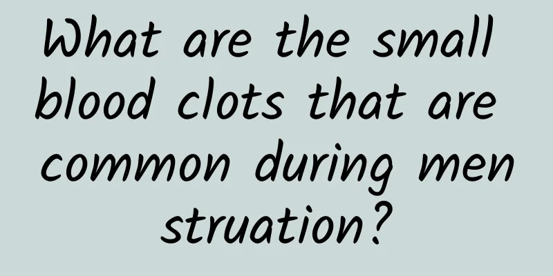 What are the small blood clots that are common during menstruation?