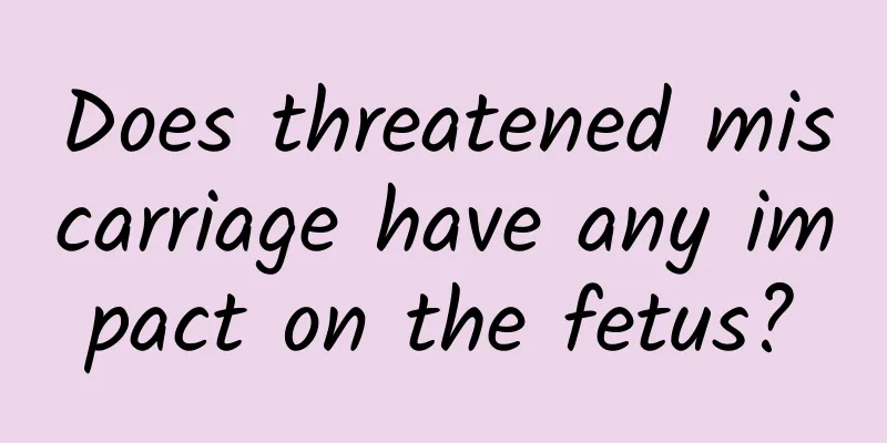 Does threatened miscarriage have any impact on the fetus?