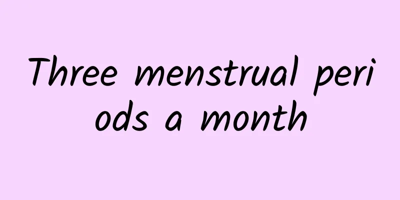 Three menstrual periods a month