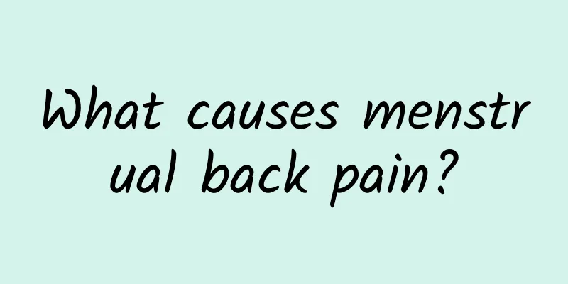 What causes menstrual back pain?