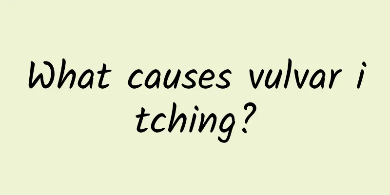 What causes vulvar itching?