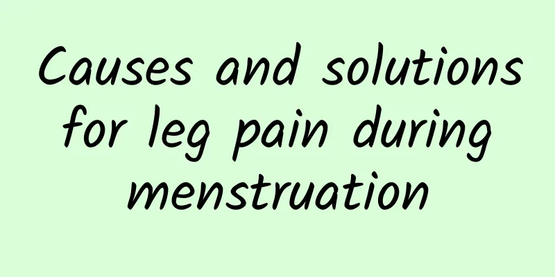 Causes and solutions for leg pain during menstruation