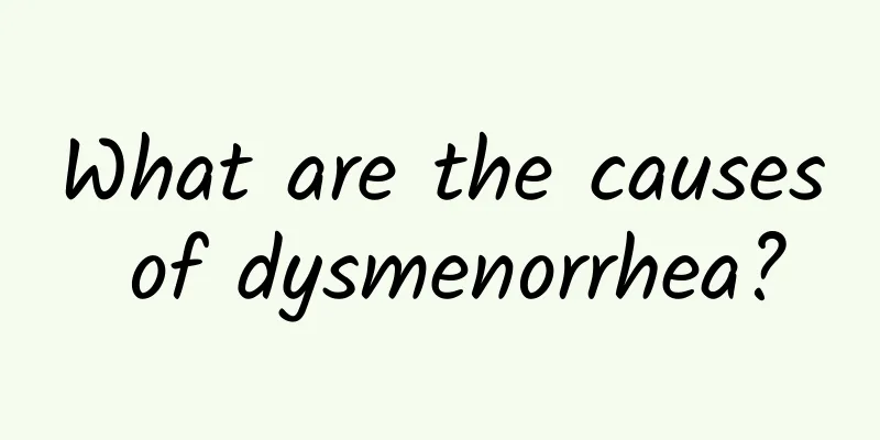 What are the causes of dysmenorrhea?