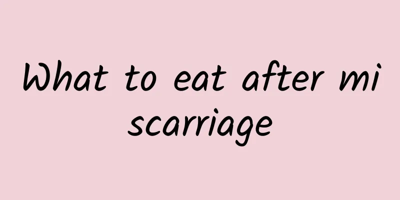 What to eat after miscarriage