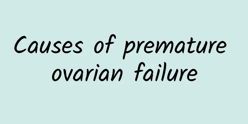 Causes of premature ovarian failure