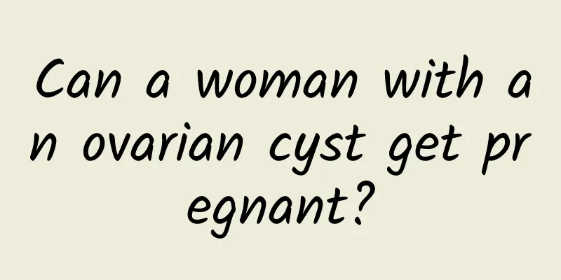 Can a woman with an ovarian cyst get pregnant?