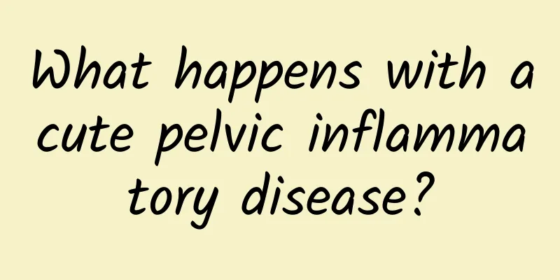 What happens with acute pelvic inflammatory disease?