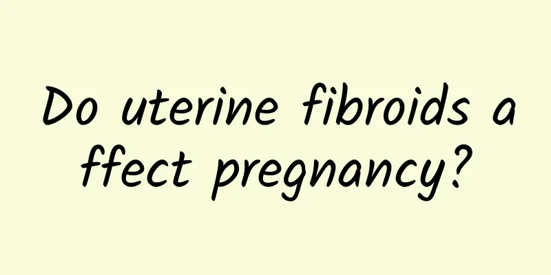 Do uterine fibroids affect pregnancy?