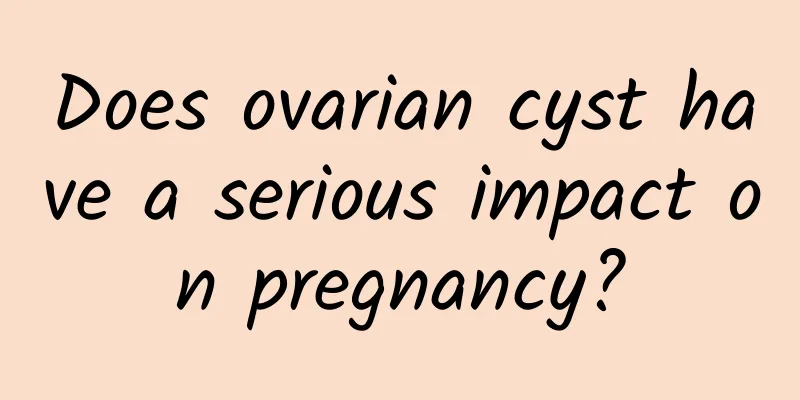 Does ovarian cyst have a serious impact on pregnancy?