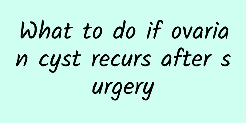 What to do if ovarian cyst recurs after surgery
