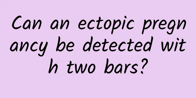 Can an ectopic pregnancy be detected with two bars?