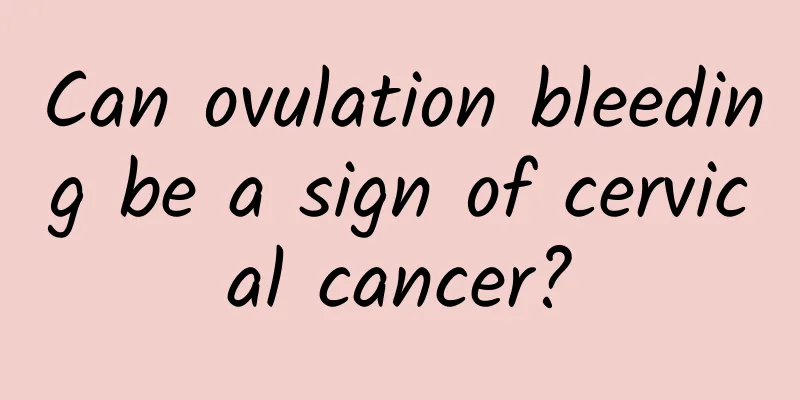Can ovulation bleeding be a sign of cervical cancer?