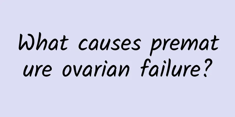 What causes premature ovarian failure?