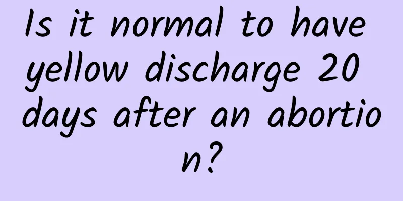 Is it normal to have yellow discharge 20 days after an abortion?