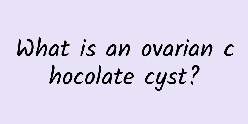 What is an ovarian chocolate cyst?