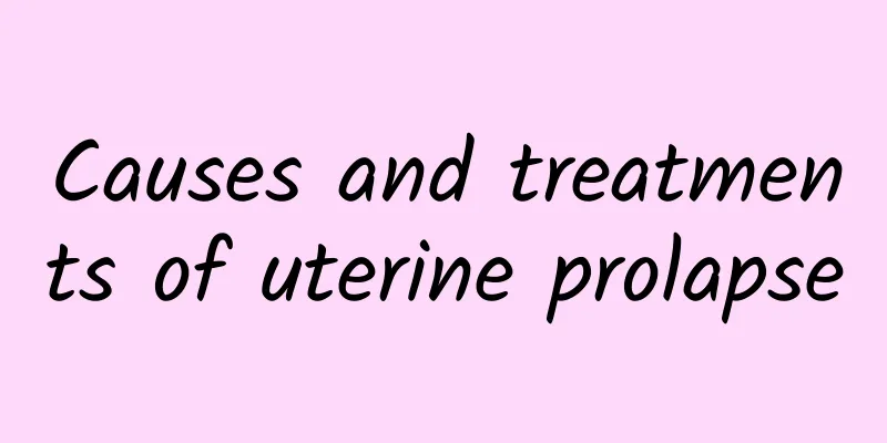Causes and treatments of uterine prolapse