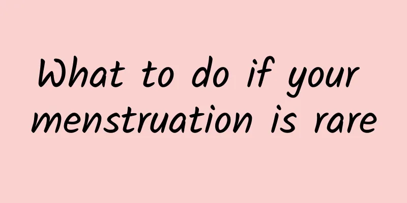 What to do if your menstruation is rare