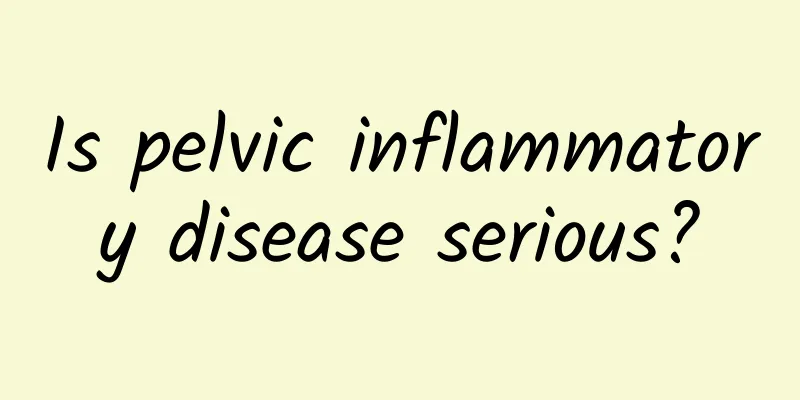 Is pelvic inflammatory disease serious?