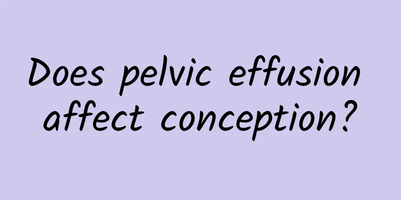 Does pelvic effusion affect conception?