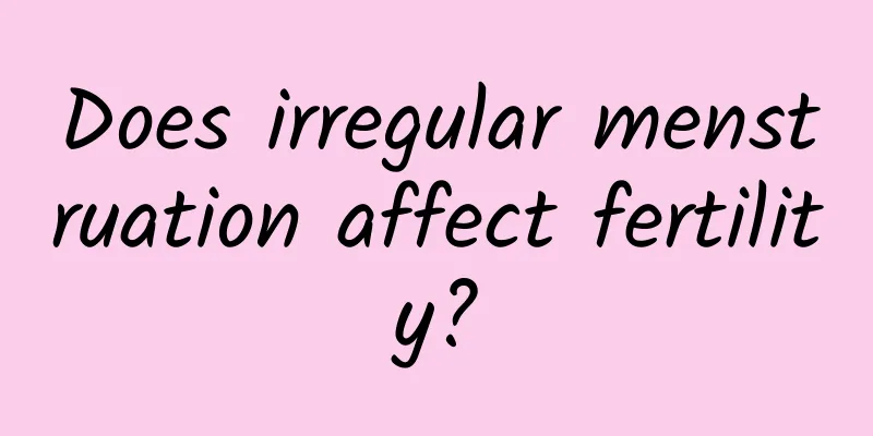 Does irregular menstruation affect fertility?