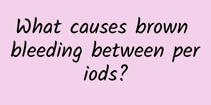 What causes brown bleeding between periods?