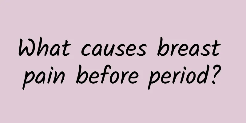 What causes breast pain before period?