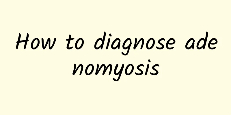 How to diagnose adenomyosis