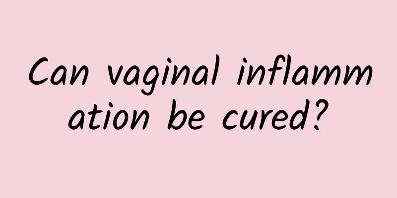 Can vaginal inflammation be cured?