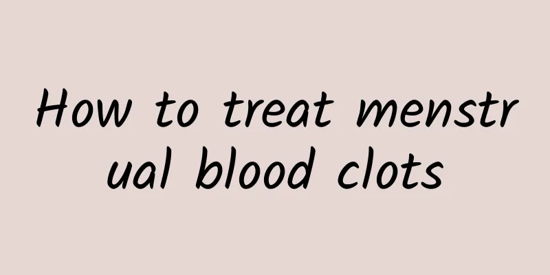 How to treat menstrual blood clots