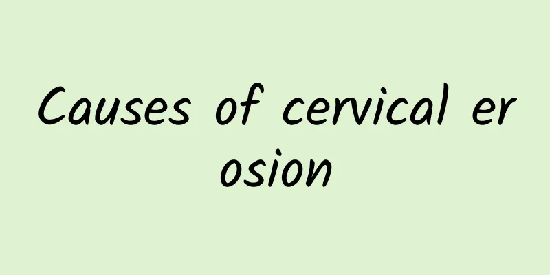 Causes of cervical erosion