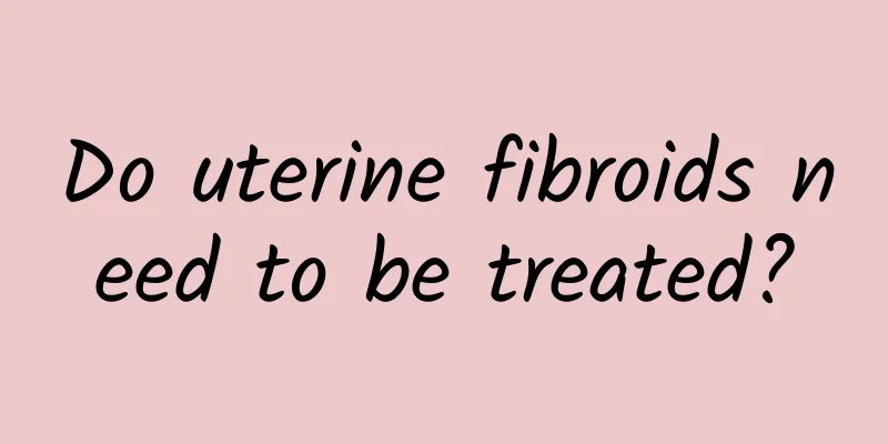 Do uterine fibroids need to be treated?