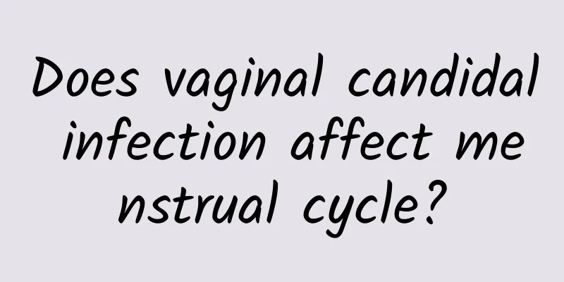 Does vaginal candidal infection affect menstrual cycle?