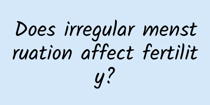 Does irregular menstruation affect fertility?