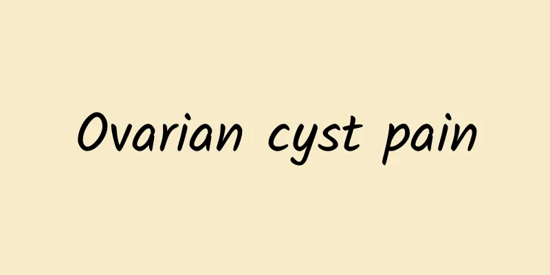 Ovarian cyst pain