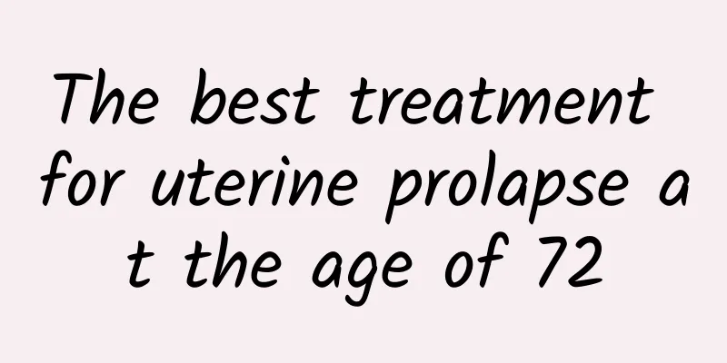 The best treatment for uterine prolapse at the age of 72