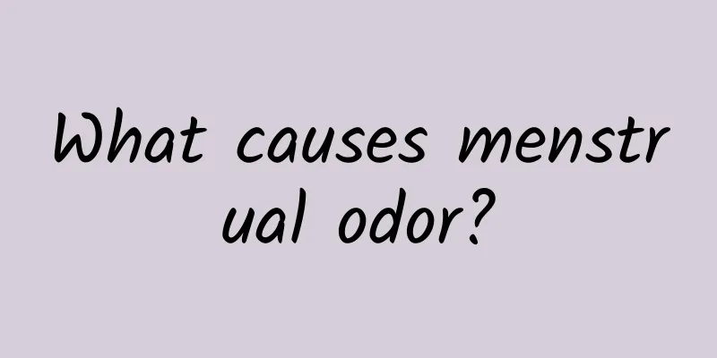 What causes menstrual odor?