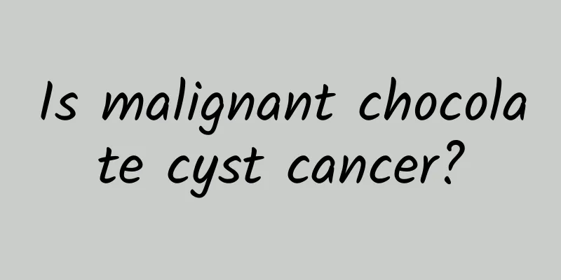 Is malignant chocolate cyst cancer?