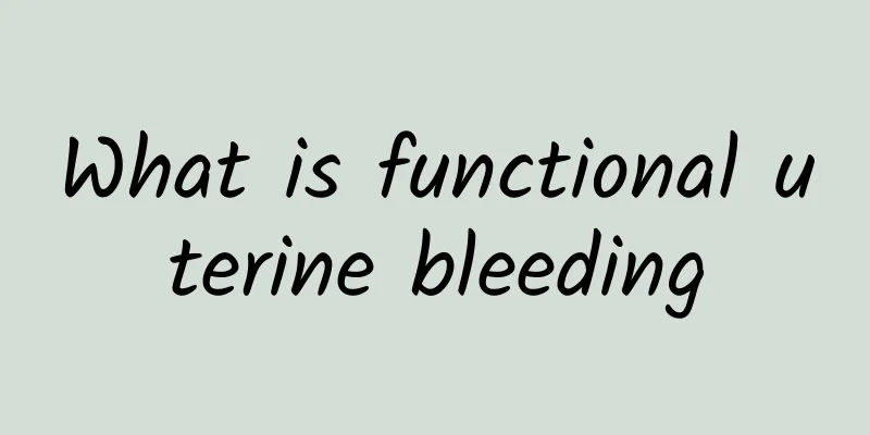 What is functional uterine bleeding