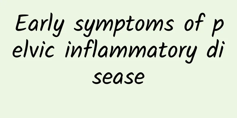 Early symptoms of pelvic inflammatory disease