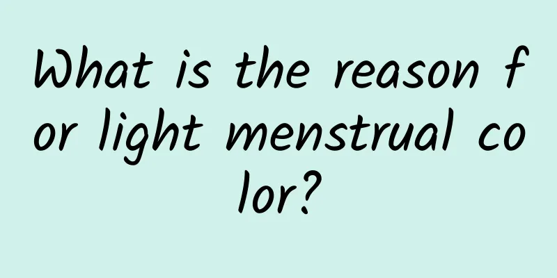 What is the reason for light menstrual color?