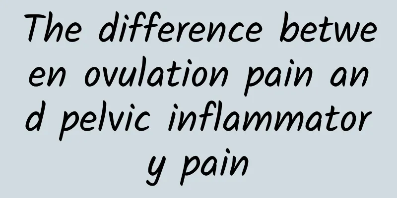 The difference between ovulation pain and pelvic inflammatory pain
