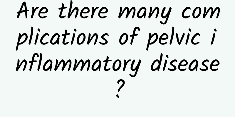 Are there many complications of pelvic inflammatory disease?