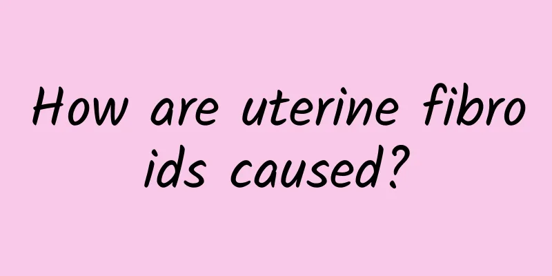 How are uterine fibroids caused?