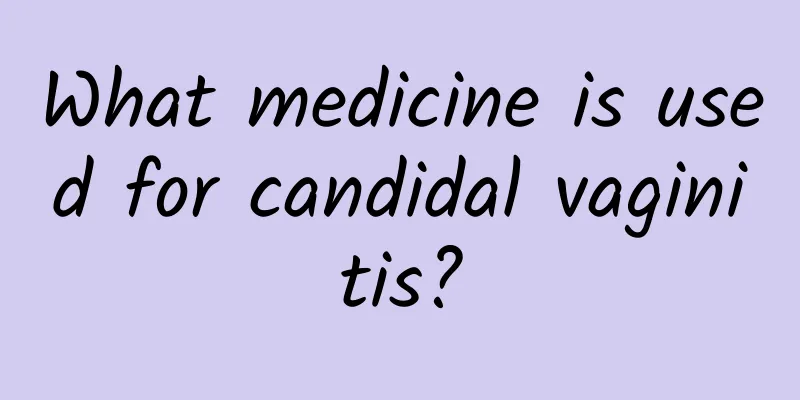 What medicine is used for candidal vaginitis?