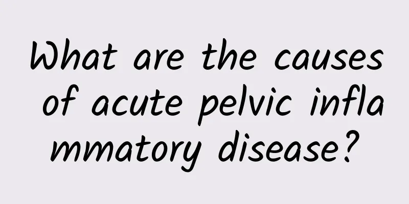 What are the causes of acute pelvic inflammatory disease?