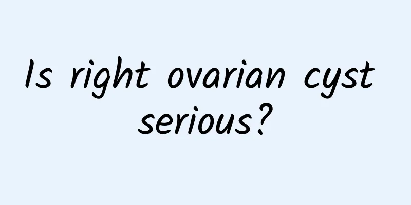 Is right ovarian cyst serious?